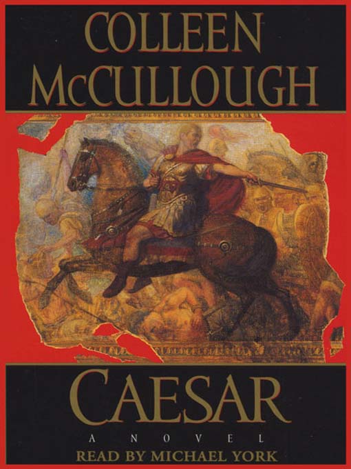 Title details for Caesar by Colleen McCullough - Available
